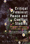 Critical Feminist Peace and Conflict Studies (Bridging Critique, Vision and Praxis) by Lisa McLean, Julie Marie Hyde, Sheherazade Jafari, Jodi Dueck-Read, 9781399543224