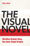 The Visual Novel (Christine Brooke-Rose, Ann Quin, Brigid Brophy) by Hilary White, 9781399506595