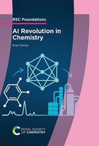 AI Revolution in Chemistry by Brian McKew, 9781837072156