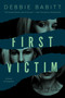 First Victim by Debbie Babitt, 9781613164266