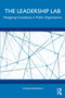 The Leadership Lab (Navigating Complexity in Public Organisations) by Thomas Binderup, 9781041205111