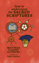 How to Understand the Sacred Scriptures (From Clavis Scripturae Sacrae) by Matthias Flacius, Wade Johnston, Jack Kilcrease, 9781962654951