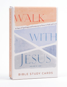 Walk with Jesus Bible Study Cards (A Year of Teachings and Scriptures to Grow in Faith and Love (A 52-Week Devotional Gift for Christian Women)) by Helen H. Lee, 9798217330935