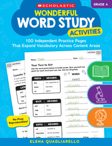 Wonderful Word Study Activities: Grade 4: 100 Independent Practice Pages That Expand Vocabulary Across Content Areas by Elena Quagliarello, 9781546152583