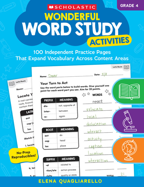Wonderful Word Study Activities: Grade 4: 100 Independent Practice Pages That Expand Vocabulary Across Content Areas by Elena Quagliarello, 9781546152583
