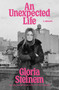 An Unexpected Life (A Memoir) by Gloria Steinem, 9780593978177