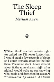 The Sleep Thief by Ibtisam Azem, Sinan Antoon, 9781916751538