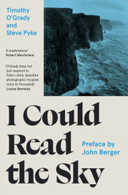 I Could Read the Sky by Timothy O'Grady, Steve Pyke, 9781806770717