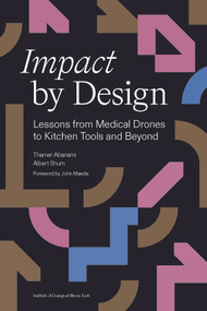 Impact by Design (Lessons from Medical Drones to Kitchen Tools and Beyond) by Thamer Abanami, 9781966515869