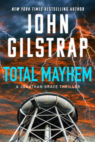 Total Mayhem by John Gilstrap, 9781496758699