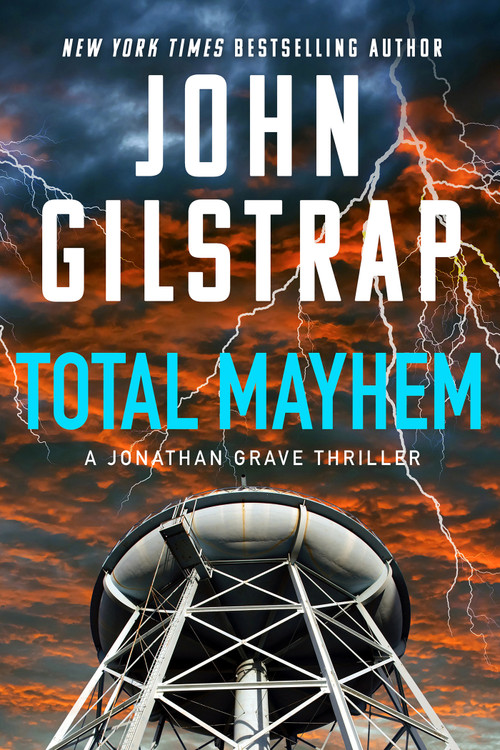 Total Mayhem by John Gilstrap, 9781496758699