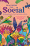 Practicing the Social (Entanglements of Art and Social Justice) by Carla Rice, Ingrid Mundel, Nadine Changfoot, Eliza Chandler, 9781771127462