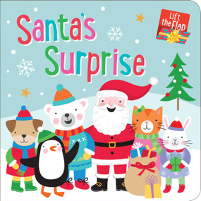 Santa's Surprise: Chunky Lift-the-Flap Board Book (With 5 fun flaps to lift!) by Penny Bell, 9780655206149