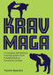 Krav Maga (A Complete Self-Defence Training System from Fundamentals to Functional Combat) by Tommi Nyström, 9780719846304