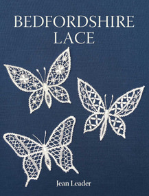 Bedfordshire Lace by Jean Leader, 9780719846366