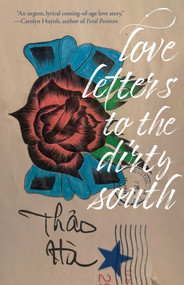 Love Letters to the Dirty South by Thao Hà, 9780826370174