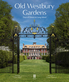 Old Westbury Gardens (Days of Grace on Long Island) by Clive Aslet, 9781068691478