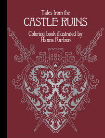 Tales from the Castle Ruins (Coloring Book) by Hanna Karlzon, 9781423671282