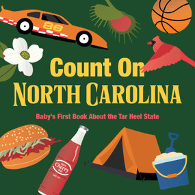 Count on North Carolina (Baby's First Book About the Tar Heel State) by Nicole LaRue, 9781423671312