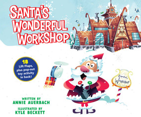 Santa's Wonderful Workshop by Annie Auerbach, Kyle Beckett, 9781524127886