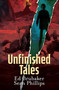 Unfinished Tales by Ed Brubaker, Sean Phillips, 9781534330122