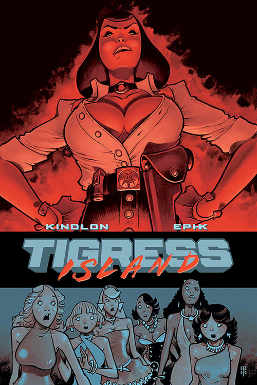 Tigress Island by Patrick Kindlon, EPHK, 9781534331983