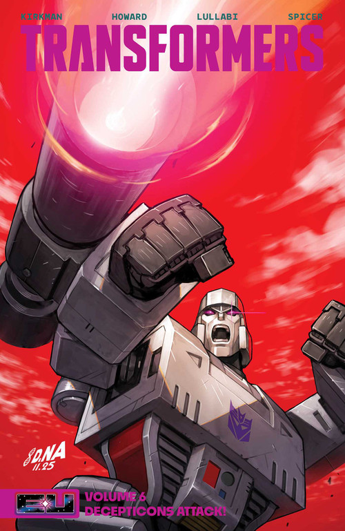 Transformers Vol. 6 (Decepticons Attack!) by Robert Kirkman, Jason Howard, Ludo Lullabi, Mike Spicer, 9781534332638