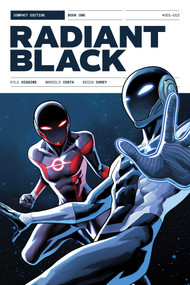 Radiant Black Compact Edition Book One by Kyle Higgins, Marcelo Costa, 9781534332966