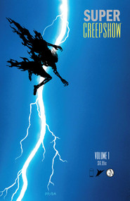 Super Creepshow by Kieron Gillen, Ryan North, Gerry Duggan, Marv Wolfman, Rossi Gifford, Derek Charm, James Harren, Scott Buoncristiano, 9781534333215