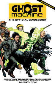 The Ghost Machine Guidebook by Geoff Johns, Brad Meltzer, 9781534333666