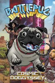 Battlepug: Cosmic Doggyssey by Mike Norton, 9781534333864