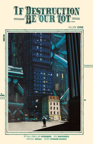 If Destruction Be Our Lot Volume 1 (A House Divided) by Matthew Rosenberg, Mark Elijah Rosenberg, Andy MacDonald, Francesco Segala, 9781534335516