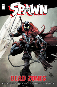 Spawn Dead Zones by Rory McConville, Todd McFarlane, Brett Booth, Carlo Barberi, Adelso Corona, Daniel Henriques, Robert Nugent, Jay David Ramos, 9781534335905