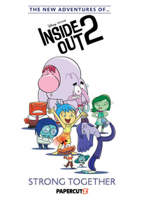 The New Adventures of Disney Pixar Inside Out 2 Vol. 2 (Strong Together) by Joe Corallo, 9781545824313