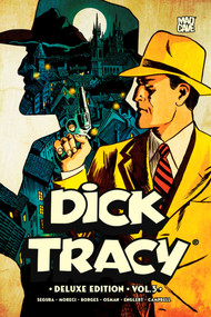 Dick Tracy Vol. 3 Deluxe Edition by Alex Segura, Michael Moreci, Chantelle Aimee-Osman, Geraldo Borges, Craig Cermak, Emiliana Pinna, Mark Englert, Warnia Sahadewa, Jim Campbell, Jodie Troutman, 9781545828618