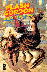 Flash Gordon Quarterly Vol. 3 by Jim Krieg, Molly Jones, Paul Cornell, Lizbeth Myles, Steve Orlando, Bill Masuku, Eliot Rahal, Sam Romesburg, Sam Freeman, Matt Horak, Georges Jeanty, Giorgio Pontrelli, Bill Masuku, Andrea Mutti, Rodrigo Vazquez, Alde..., 9781545829011