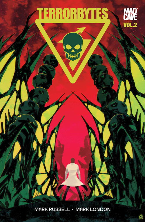 Terrorbytes Vol. 2 by Mark Russell, Mark London, Joe Sieracki, Juan Doe, Maxi Dallo, Angel Rams, Jason Wordie, Fran Gamboa, Carlos M. Mangual, 9781545831083