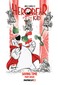 Herobear and the Kid Vol. 3 (Saving Time, Part 2) by Mike Kunkel, 9781545833773