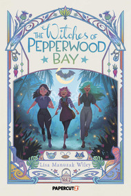 The Witches of Pepperwood Bay Vol. 2 by Lisa Manuzak Wiley, 9781545833810