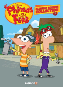 Disney Phineas and Ferb Classic Comics Collection Vol. 8 by Scott Peterson, 9781545834510