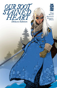 Our Soot Stained Heart Collection by Joni Hägg, Stipan Morian, Stipan Morian, Ropemann, Hassan Otsmane-Elhaou, 9781545835586