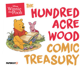 Disney Winnie the Pooh: The Hundred Acre Wood Comic Treasury by A. A. Milne, Don Ferguson, E.H. Shepard, Richard "Sparky" Moore, 9781545836248