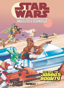 Star Wars: Smugglers and Scoundrels - Race For Jabba's Bounty by Cavan Scott, Christian Colbert, 9781545836484