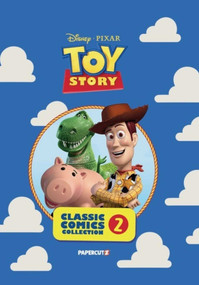 Disney Pixar Toy Story: Classic Comics Collection Vol. 2 by The Disney Comics Group, 9781545836545
