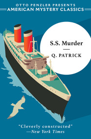 S.S. Murder by Q. Patrick, Curtis Evans, 9781613165362