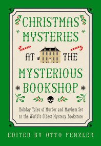 Christmas Mysteries at The Mysterious Bookshop by Otto  Penzler, 9781613168165
