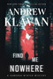 Find Me Nowhere by Andrew Klavan, 9781613168257
