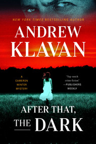 After That, the Dark by Andrew Klavan, 9781613168431