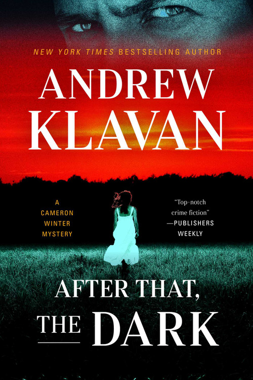 After That, the Dark by Andrew Klavan, 9781613168431