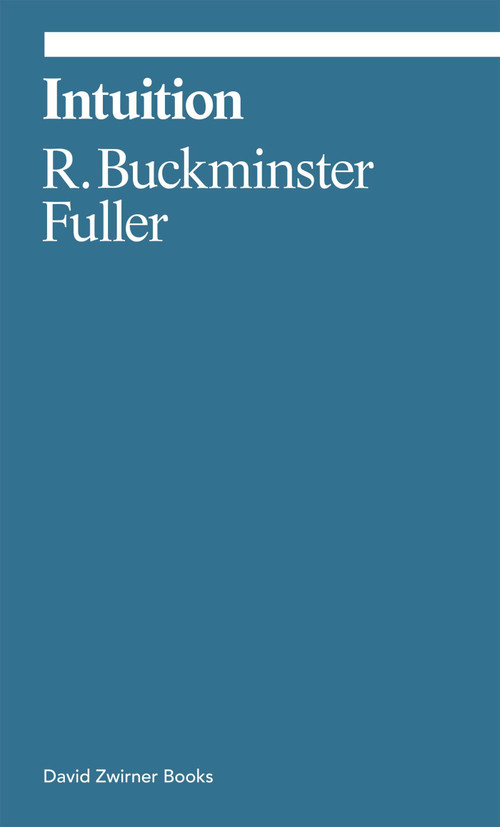 Intuition by R. Buckminster Fuller, Anahid Nersessian, 9781644231869